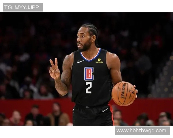 无所不能！伦纳德半场17中8砍下24分6板4断 正负值+15